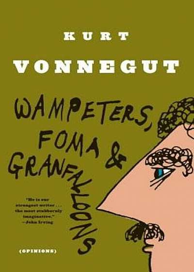 Coperta cărții Wampeters, Foma & Granfalloons: (Opinions), Paperback