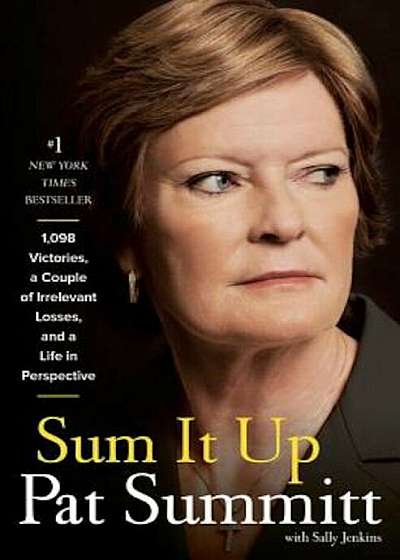 Sum It Up: 1098, a Couple of Irrelevant Losses, and a Life in Perspective, Paperback