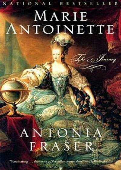 Marie Antoinette: The Journey, Paperback