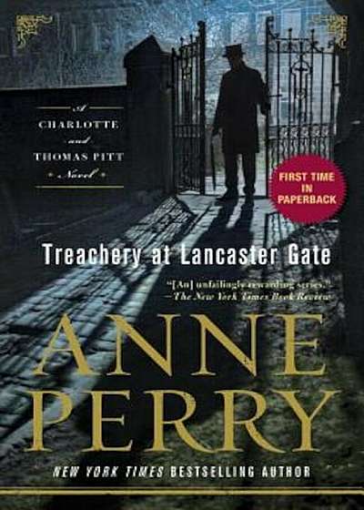 Treachery at Lancaster Gate: A Charlotte and Thomas Pitt Novel, Paperback