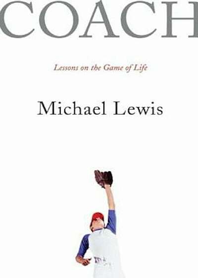 Coach: Lessons on the Game of Life, Hardcover