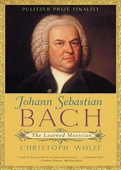 Johann Sebastian Bach: The Learned Musician, Paperback
