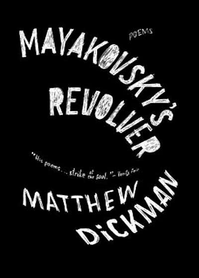 Mayakovsky's Revolver: Poems, Paperback