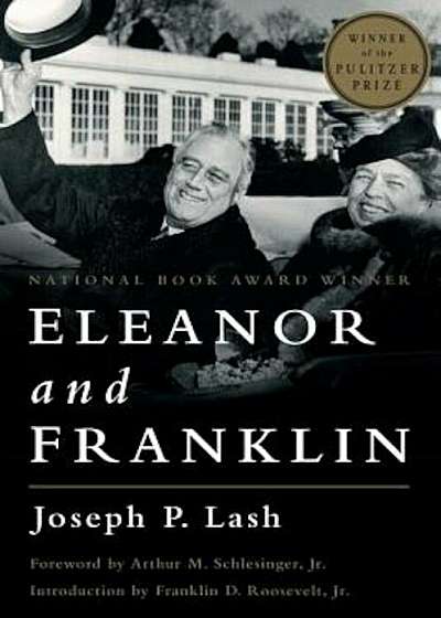 Coperta cărții Eleanor and Franklin: The Story of Their Relationship, Based on Eleanor Roosevelt's Private Papers, Paperback