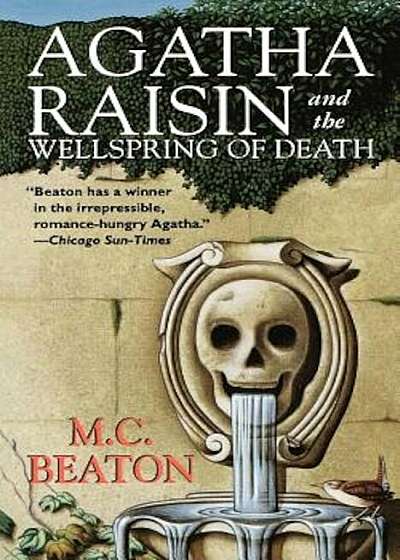 Agatha Raisin and the Wellspring of Death: An Agatha Raisin Mystery, Paperback