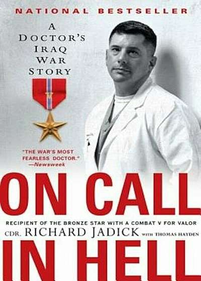 On Call in Hell: A Doctor's Iraq War Story, Paperback