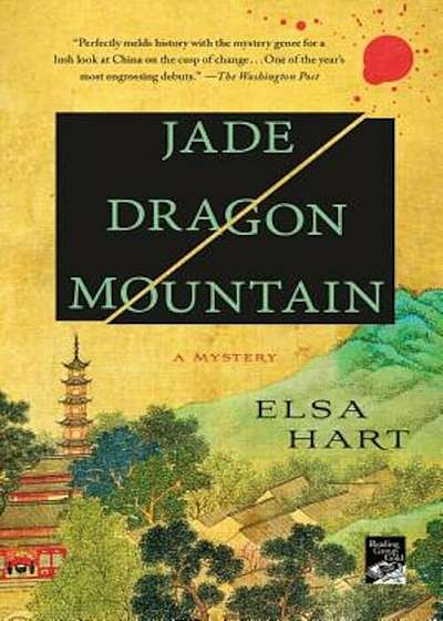 Jade Dragon Mountain: A Mystery, Paperback
