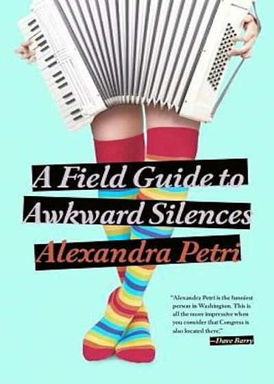 A Field Guide to Awkward Silences, Paperback