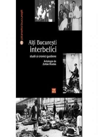 Coperta cărții Alti Bucuresti interbelici. Studii si cronici gustiene
