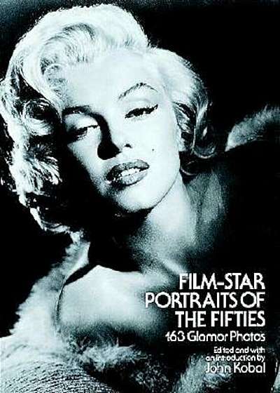 Film-Star Portraits of the Fifties: 163 Glamor Photos, Paperback