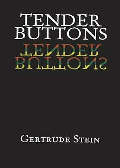 Tender Buttons, Paperback