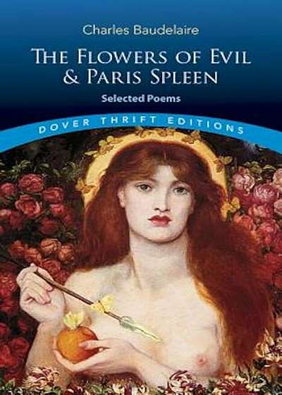 The Flowers of Evil & Paris Spleen: Selected Poems, Paperback