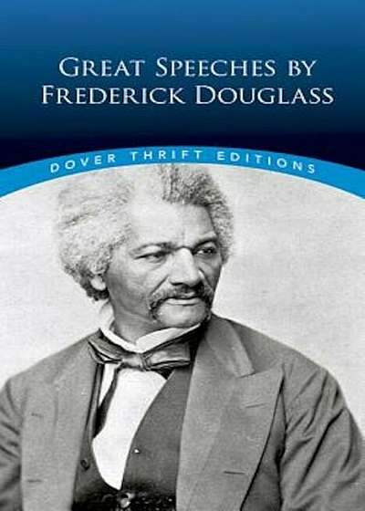 Great Speeches by Frederick Douglass, Paperback