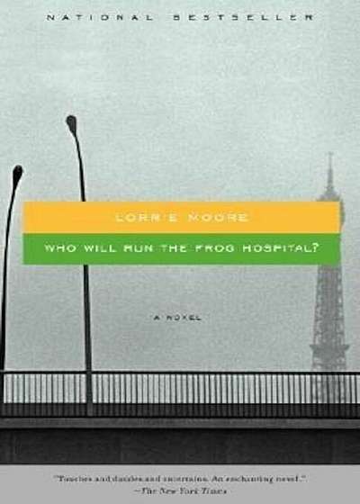 Who Will Run the Frog Hospital, Paperback