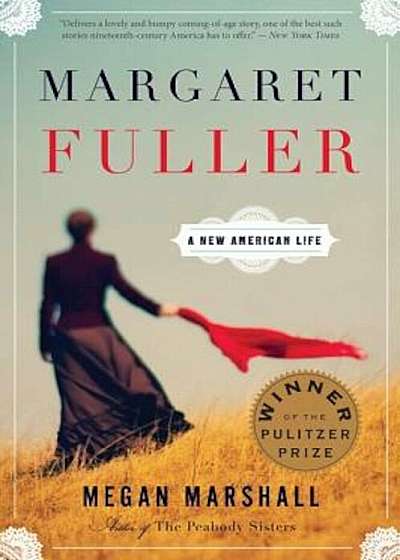Margaret Fuller: A New American Life, Paperback