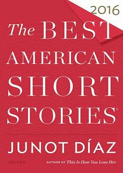 The Best American Short Stories 2016, Paperback