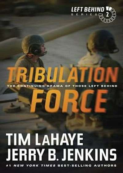 Tribulation Force: The Continuing Drama of Those Left Behind, Paperback