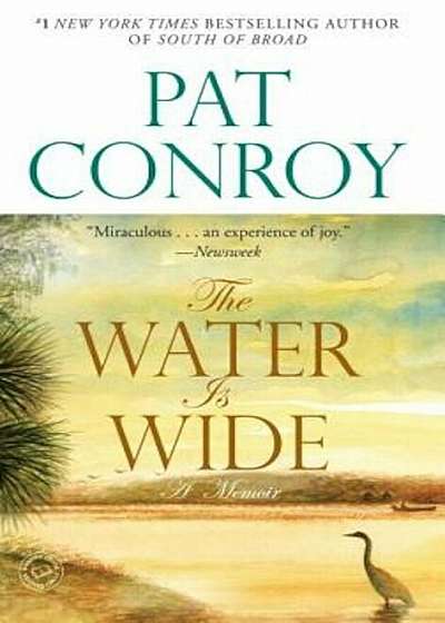 The Water Is Wide: A Memoir, Paperback