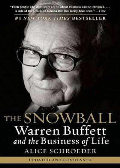 The Snowball: Warren Buffett and the Business of Life, Paperback
