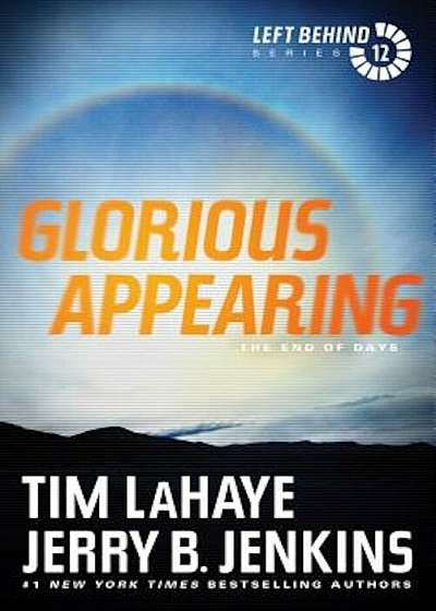 Glorious Appearing: The End of Days, Paperback