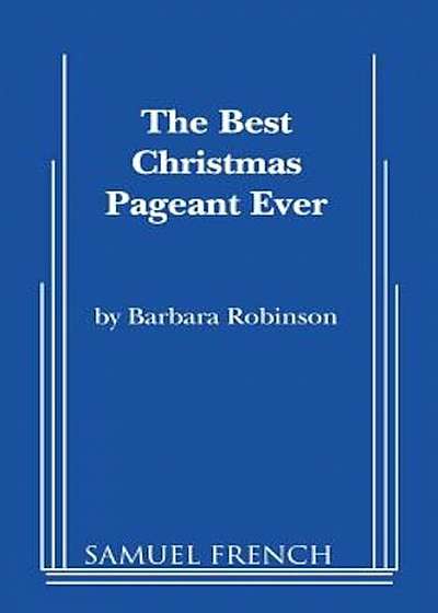 The Best Christmas Pageant Ever, Paperback
