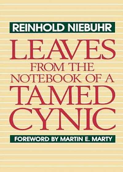 Leaves from the Notebook of a Tamed Cynic, Paperback