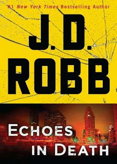 Echoes in Death: An Eve Dallas Novel, Paperback