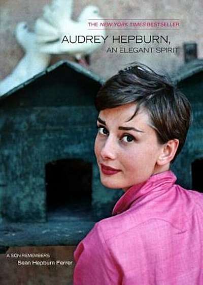 Audrey Hepburn, an Elegant Spirit: Audrey Hepburn, an Elegant Spirit, Paperback