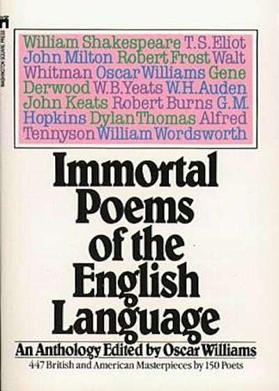Coperta cărții Immortal Poems of the English Language: An Anthology, Paperback