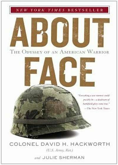 About Face: The Odyssey of an American Warrior, Paperback