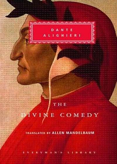 The Divine Comedy: Inferno; Purgatorio; Paradiso (in One Volume), Hardcover