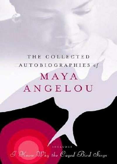 The Collected Autobiographies of Maya Angelou, Hardcover