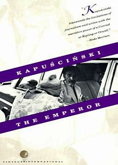 The Emperor: Downfall of an Autocrat, Paperback