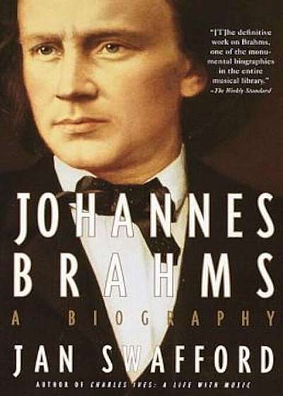 Johannes Brahms: A Biography, Paperback