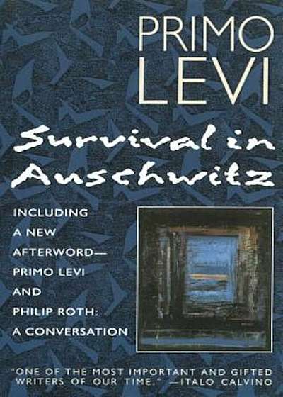 Survival in Auschwitz: The Nazi Assault on Humanity, Paperback