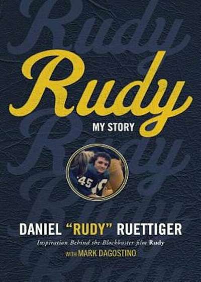 Rudy: My Story, Paperback