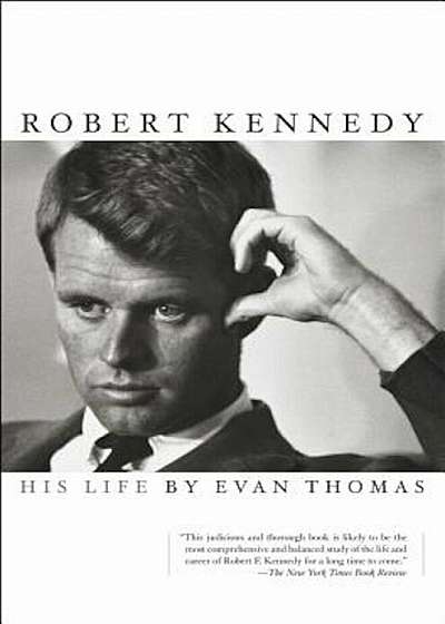 Robert Kennedy: His Life, Paperback