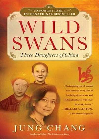 Wild Swans: Three Daughters of China, Paperback