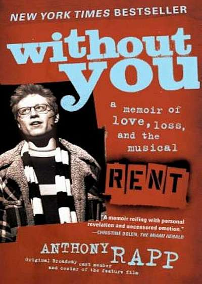 Without You: A Memoir of Love, Loss, and the Musical Rent, Paperback