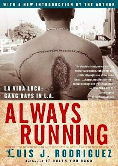 Always Running: La Vida Loca: Gang Days in L.A., Paperback