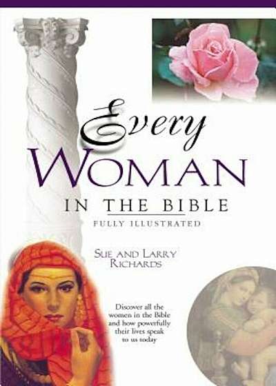 Every Woman in the Bible: Everything in the Bible Series, Paperback