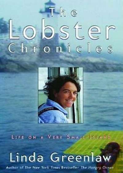 The Lobster Chronicles: Life on a Very Small Island, Paperback