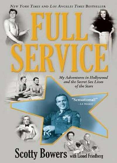 Full Service: My Adventures in Hollywood and the Secret Sex Live of the Stars, Paperback