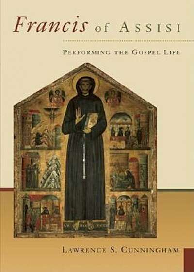 Francis of Assisi: Performing the Gospel Life, Paperback
