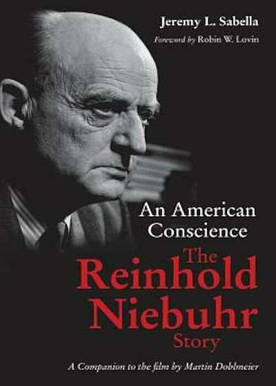 An American Conscience: The Reinhold Niebuhr Story, Paperback