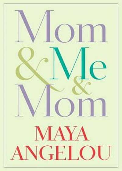 Mom & Me & Mom, Paperback