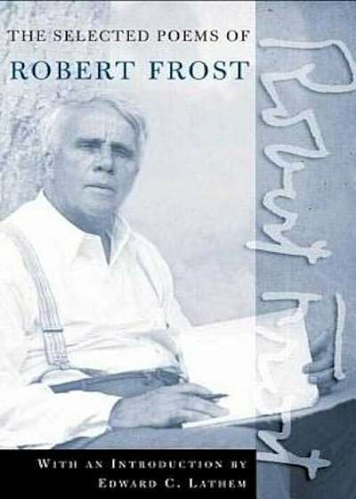 The Road Not Taken: A Selection of Robert Frost's Poems, Paperback