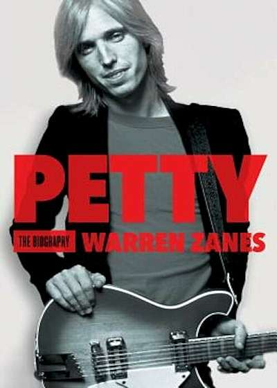 Petty: The Biography, Hardcover