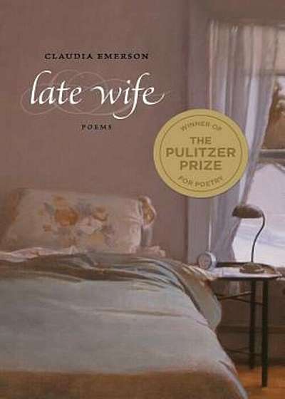 Late Wife: Poems, Paperback