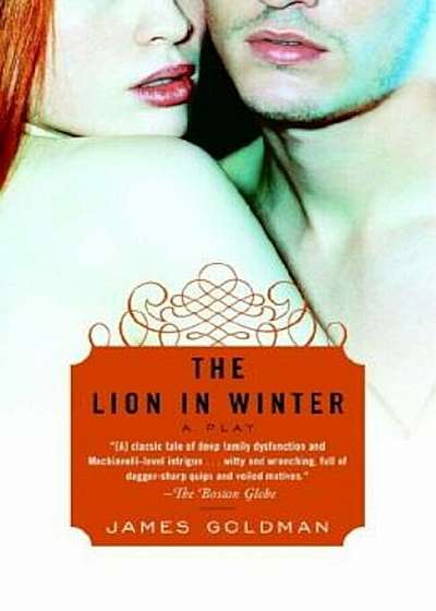 The Lion in Winter: A Play, Paperback
